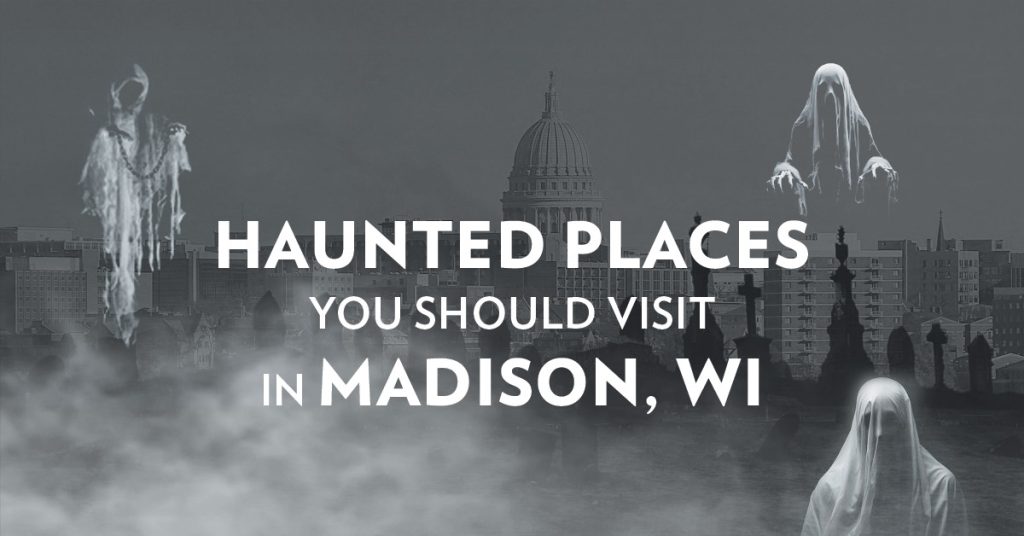 Blog about haunted places in Madison, WI